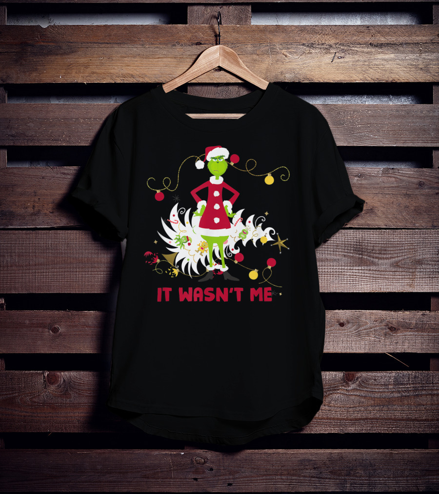 Drseuss The Grinch It Wasn't Me Santa Outfit Holiday Whimsy T-Shirt