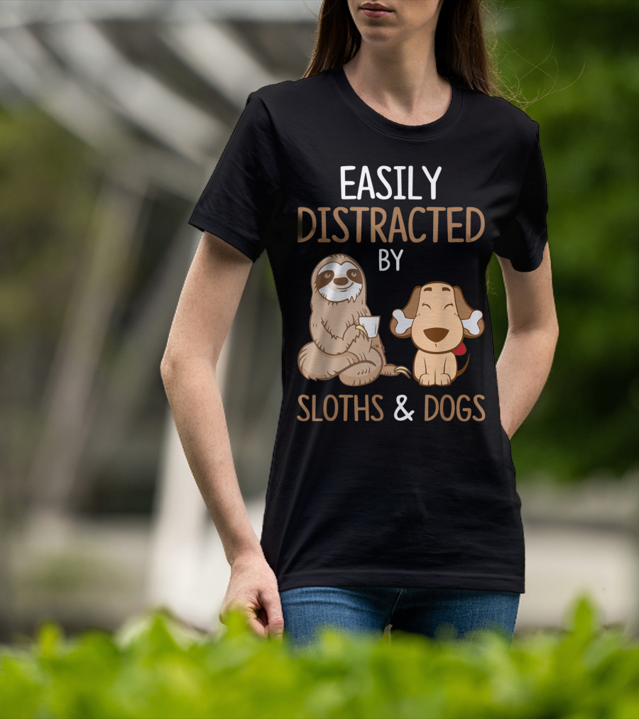 Easily Distracted By Sloths And Dogs T-Shirt