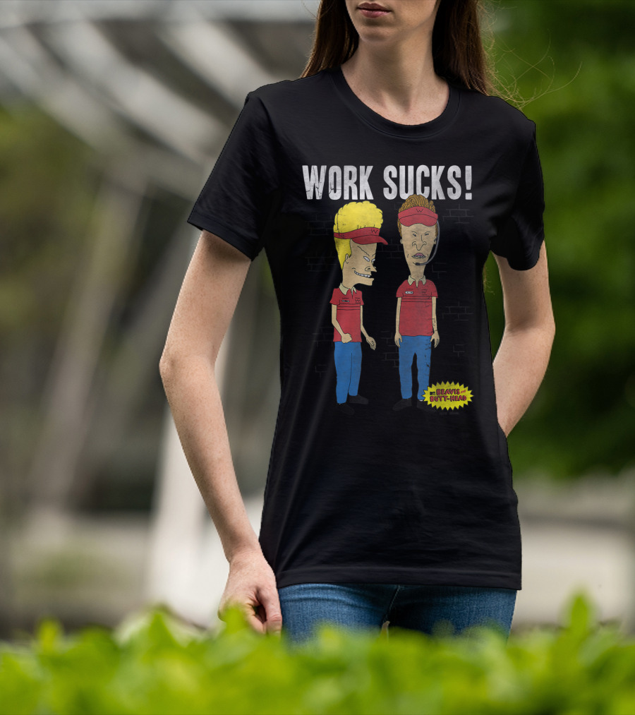 Work Sucks Beavis And Butt-Head T-Shirt
