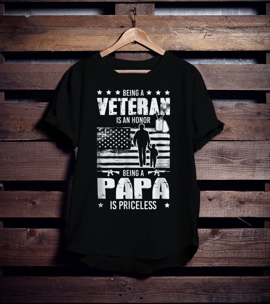 Being A Veteran Is An Honor Being A Papa Is Priceless American Flag And Dog Tags T-Shirt