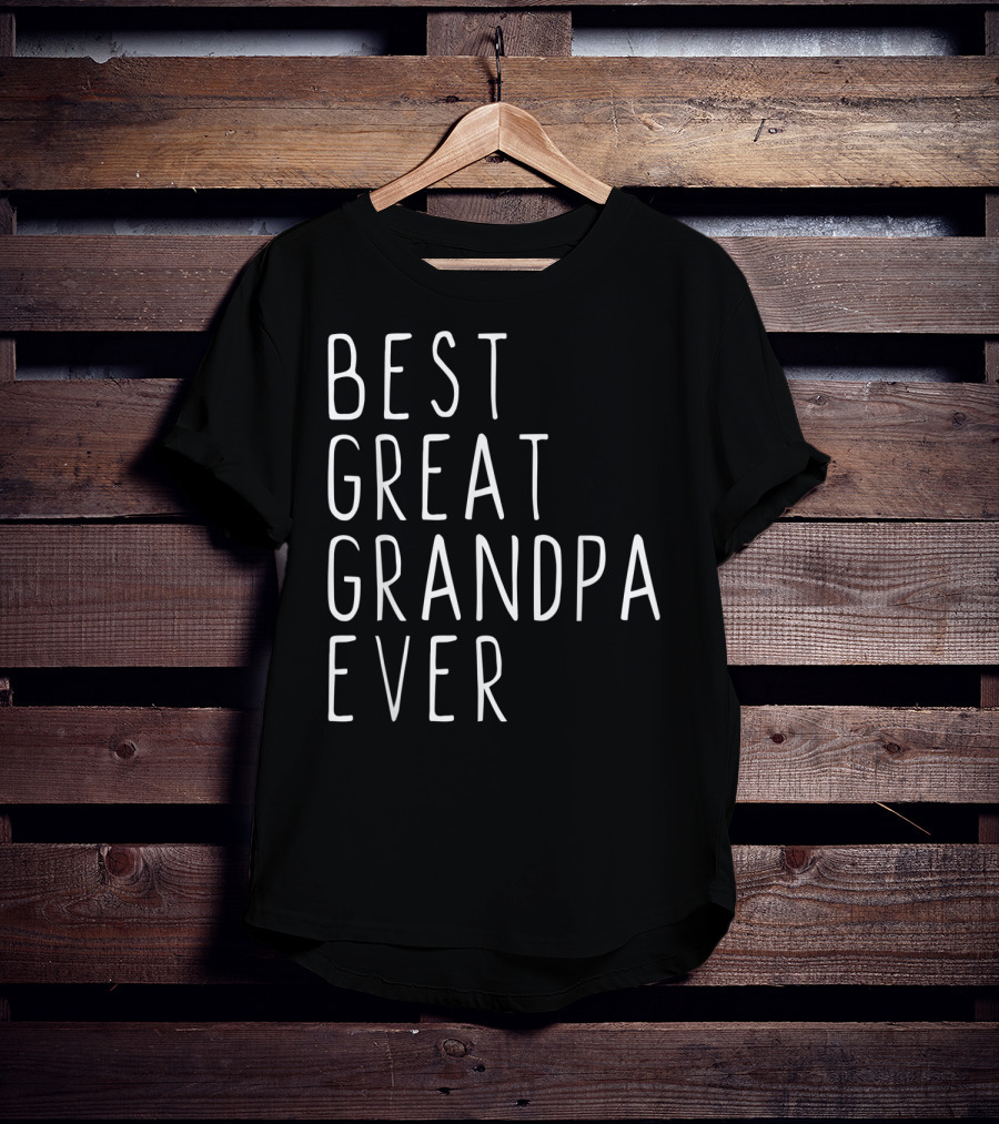 Best Great Grandpa Ever T-Shirt