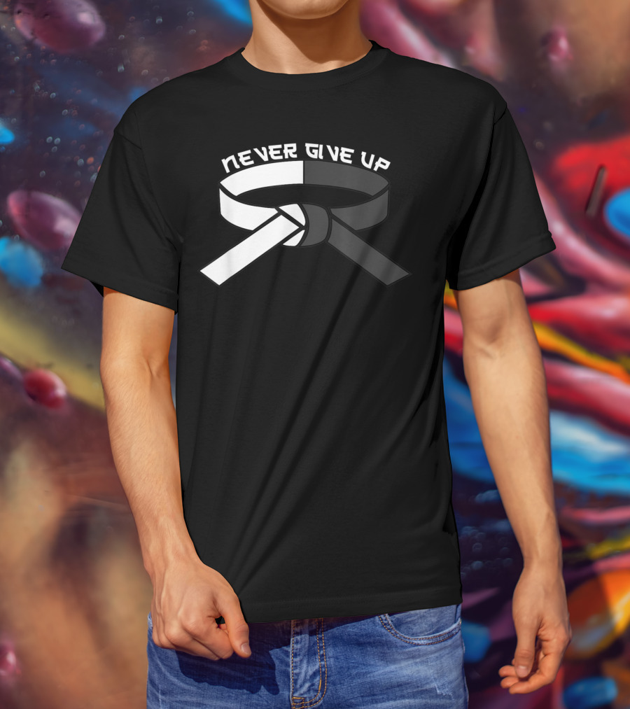 Never Give Up Black Belt Motivational Martial Arts T-Shirt