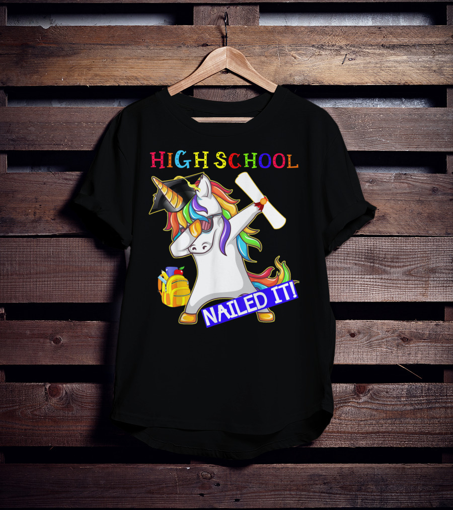 High School Dabbing Unicorn Nailed It Graduation T-Shirt