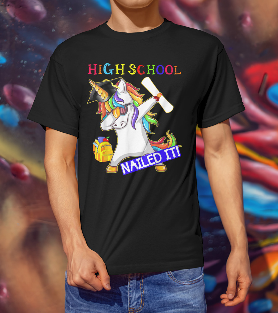 High School Dabbing Unicorn Nailed It Graduation T-Shirt