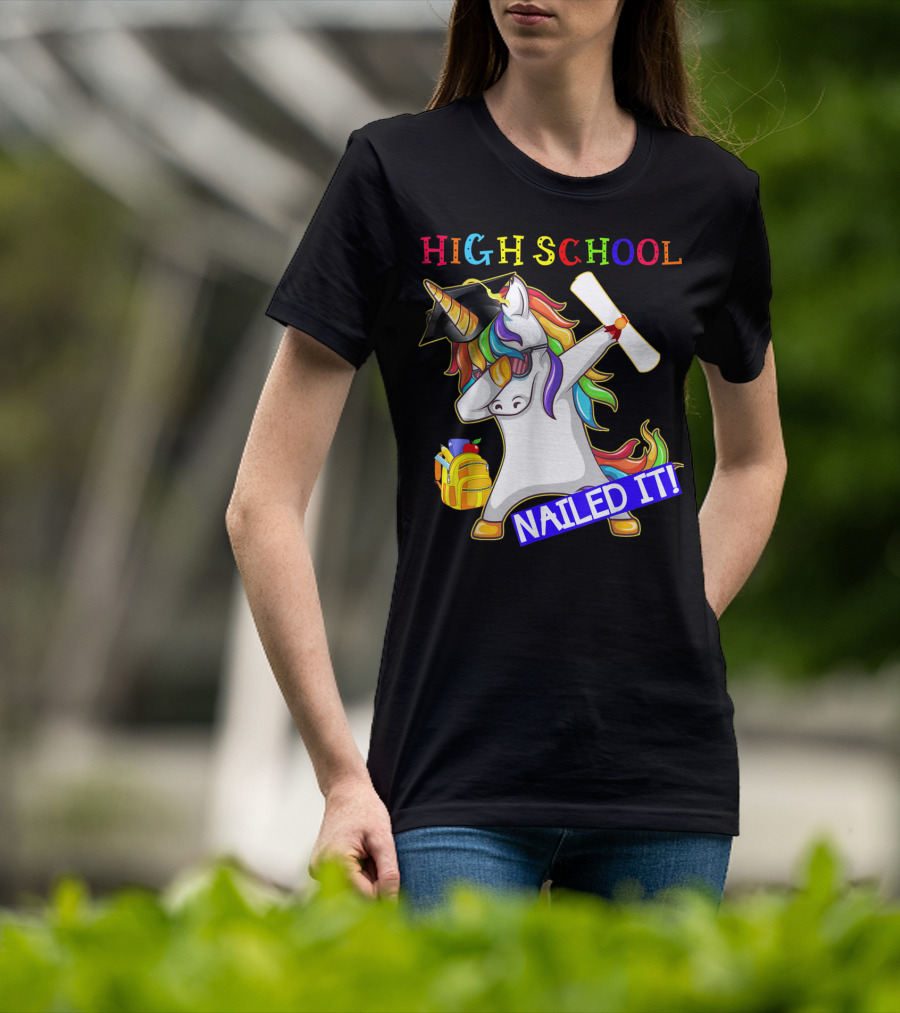 High School Dabbing Unicorn Nailed It Graduation T-Shirt