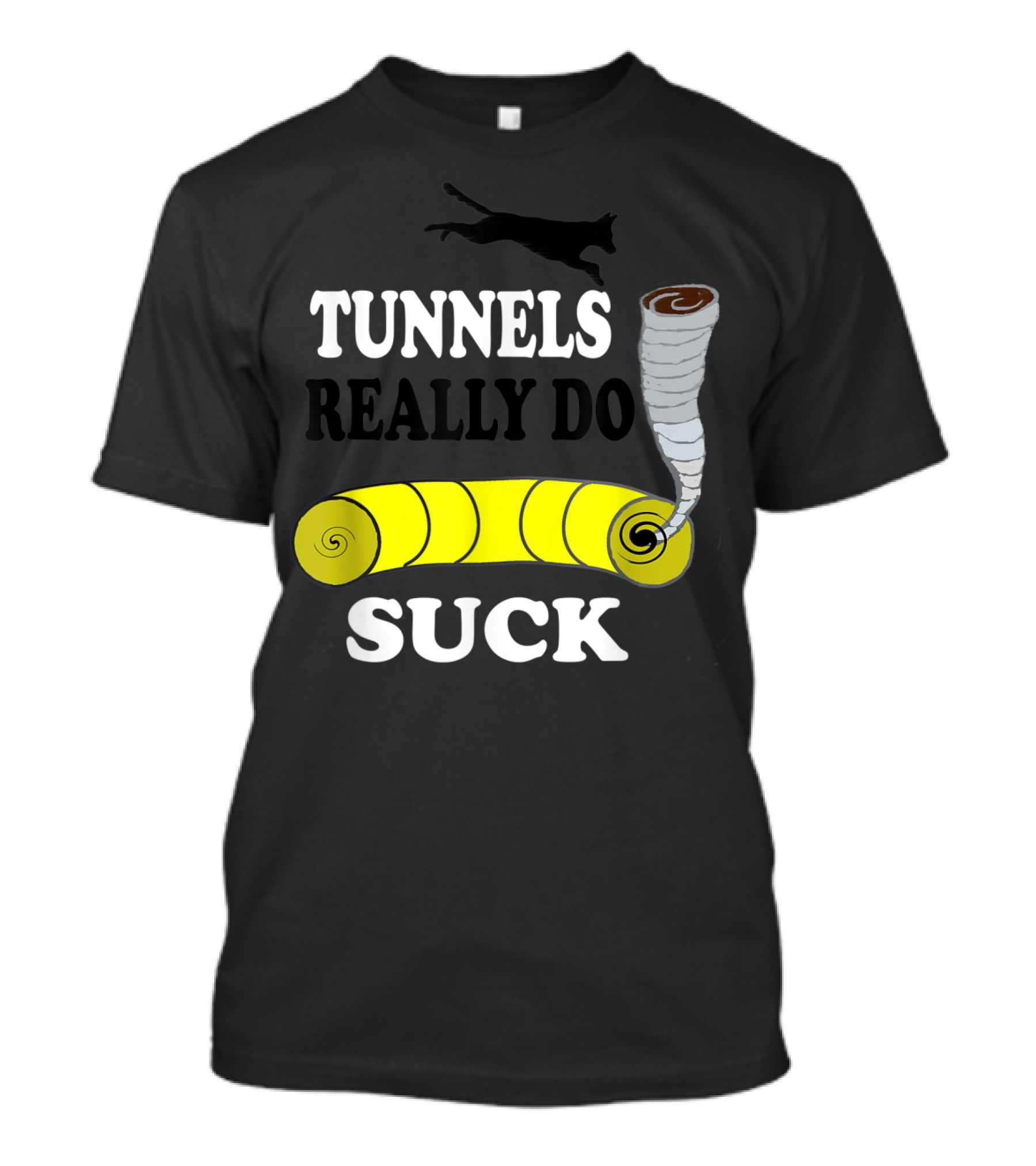 Tunnels Really Do Suck Dog Agility Tunnel Sucker T-Shirt
