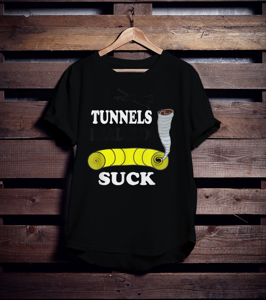 Tunnels Really Do Suck Dog Agility Tunnel Sucker T-Shirt