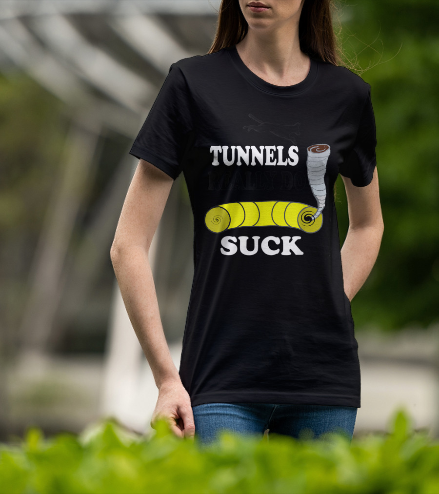 Tunnels Really Do Suck Dog Agility Tunnel Sucker T-Shirt