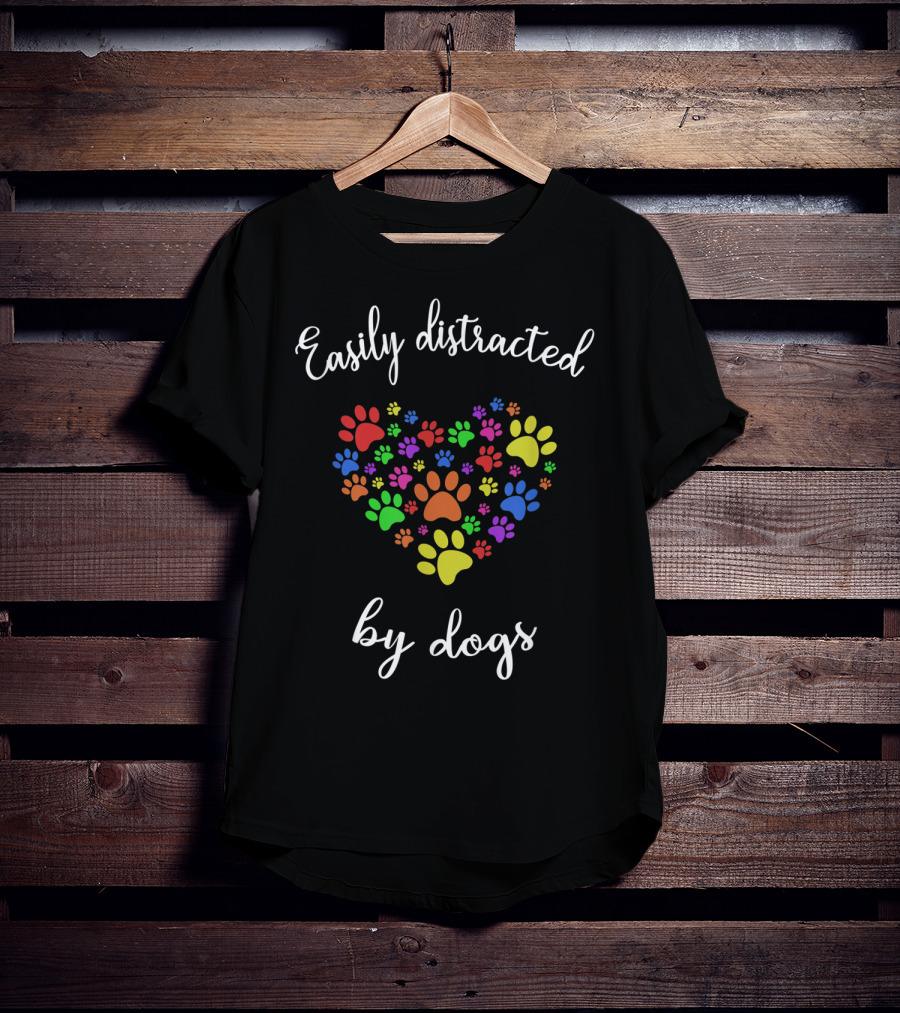 Easily Distracted By Dogs Paw Print Heart T-Shirt