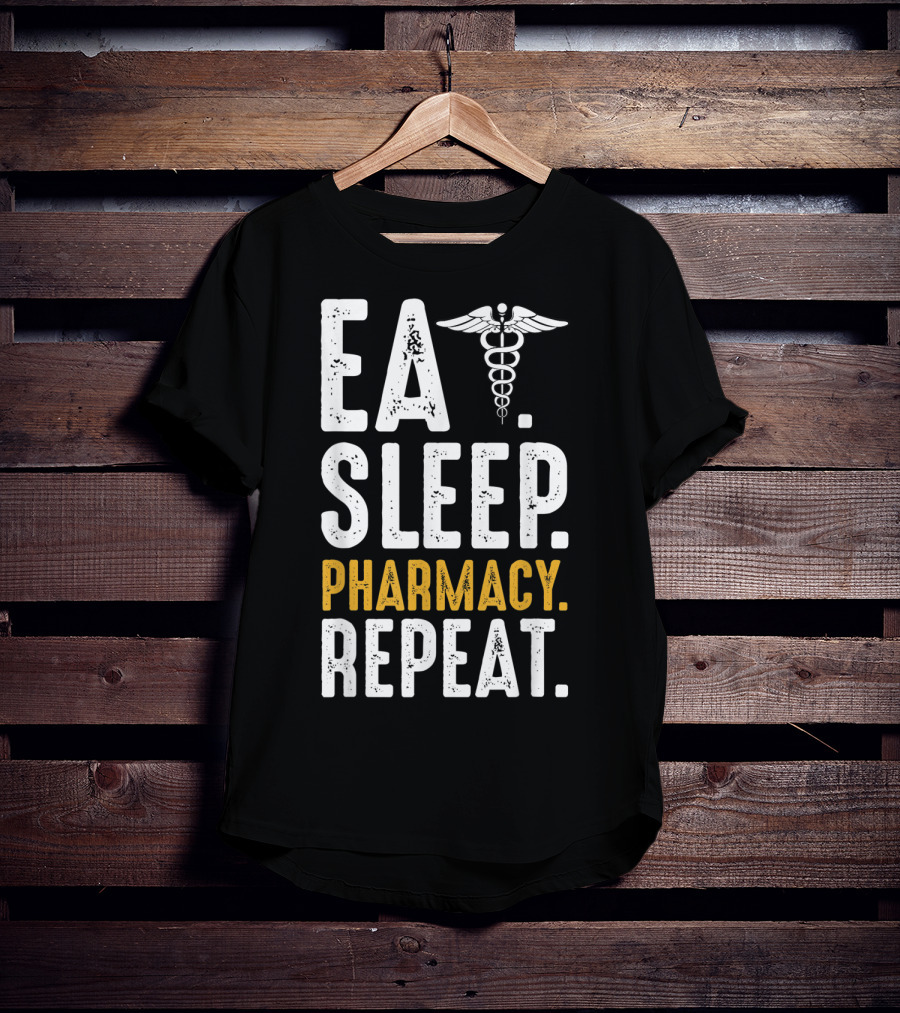 Eat Sleep Pharmacy Repeat Funny Graduate School Caduceus T-Shirt