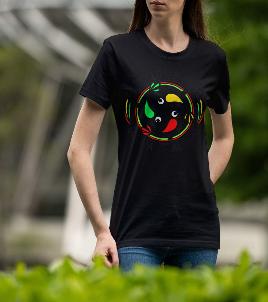 Every Little Thing Gonna Be Alright Birds With Red Yellow Green Accents T-Shirt