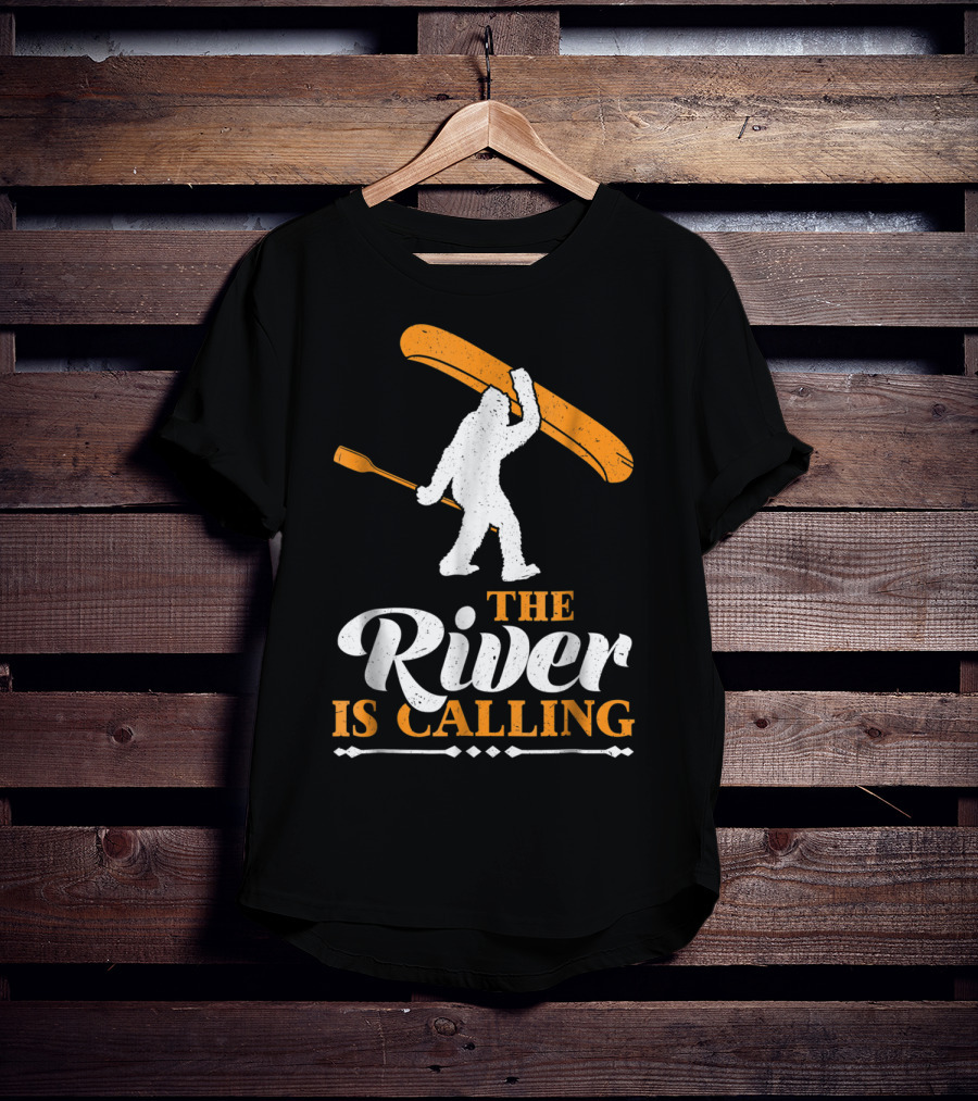 Funny Bigfoot Canoe The River Is Calling T-Shirt