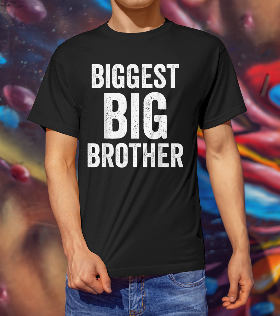 Biggest Big Brother Funny Olde Best T-Shirt