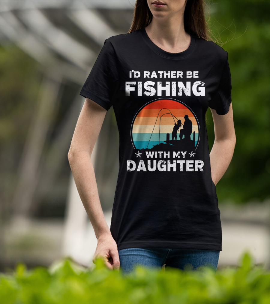 I'd Rather Be Fishing With My Daughter Vintage Silhouette Sunset T-Shirt