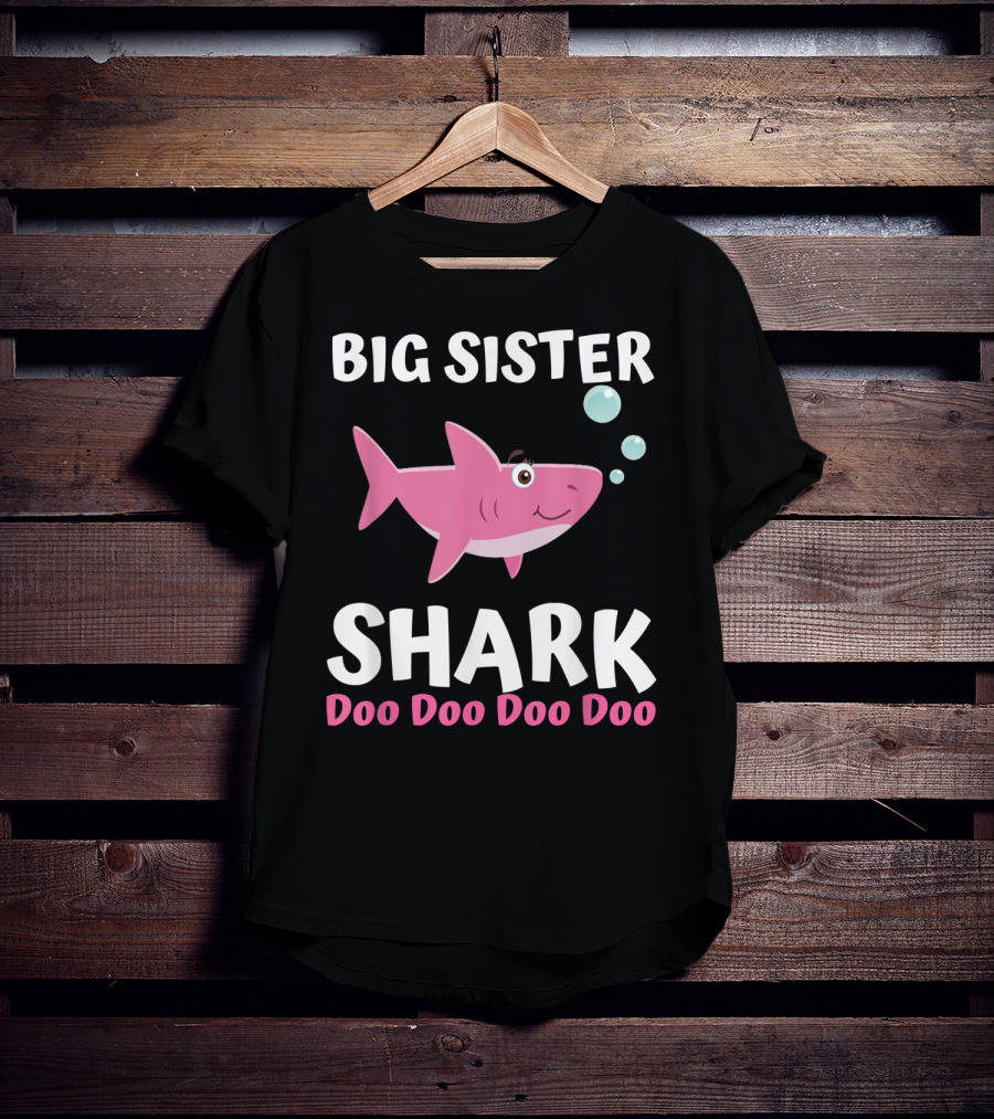 Big Sister Shark Doo Doo Doo Doo Matching Family Set T-Shirt