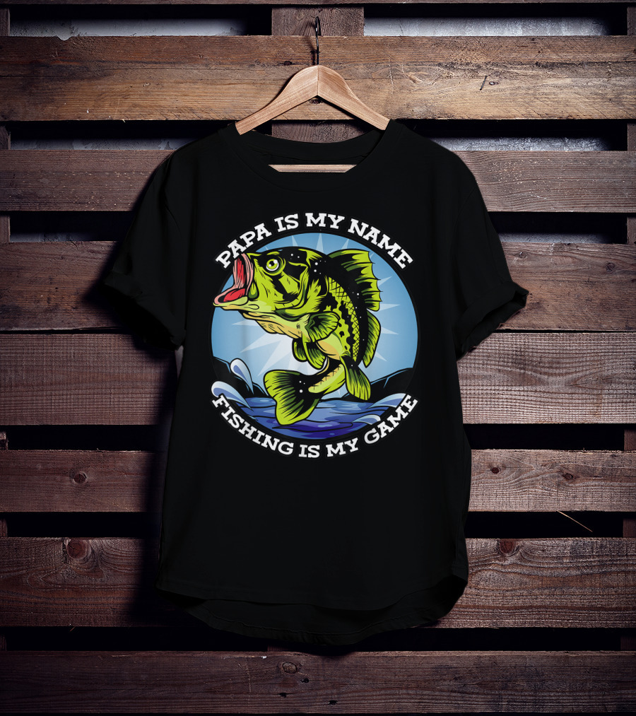 Papa Is My Name Fishing Is My Game Grandfather Fish Retired Fishing T-Shirt