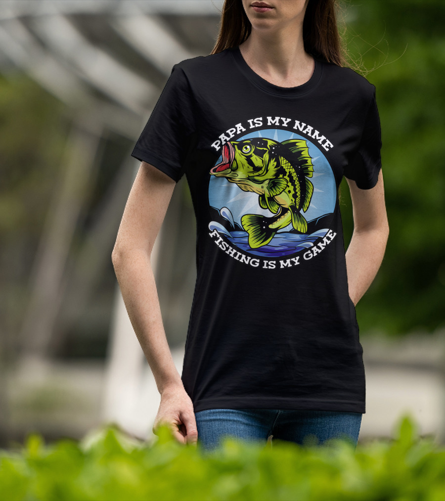 Papa Is My Name Fishing Is My Game Grandfather Fish Retired Fishing T-Shirt