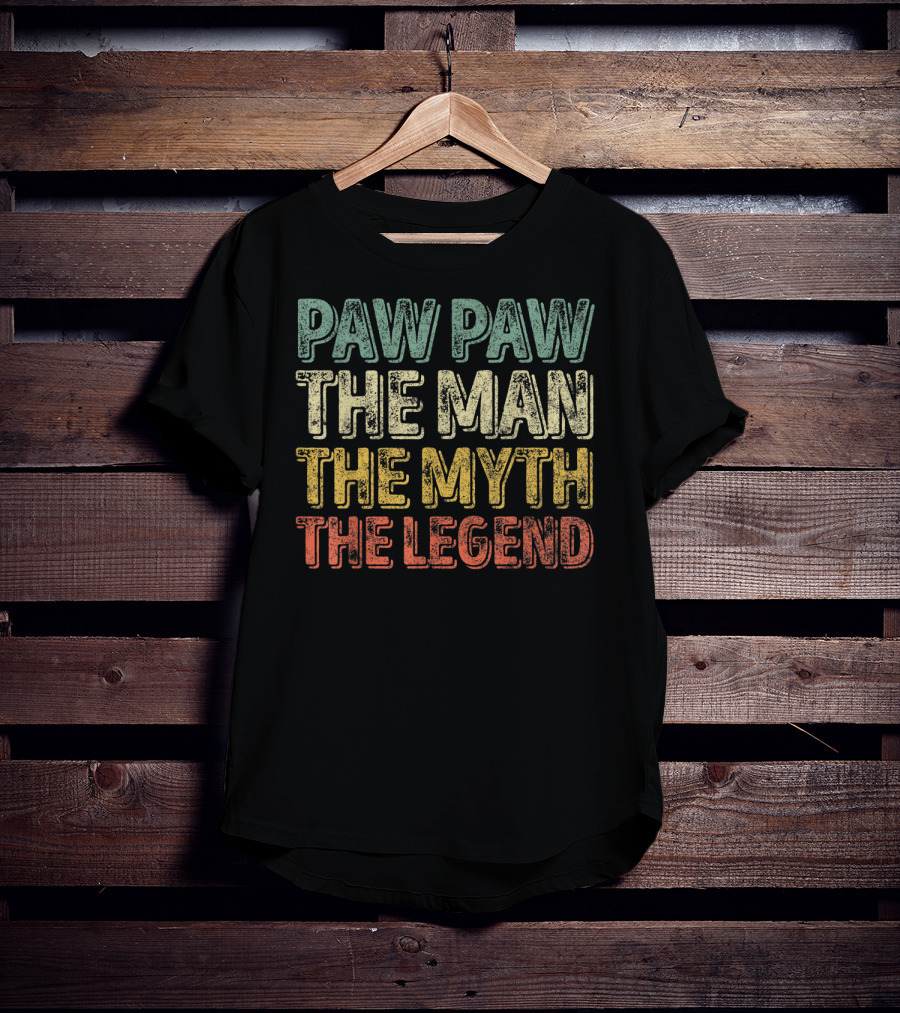 Paw Paw The Man The Myth The Legend T-Shirt