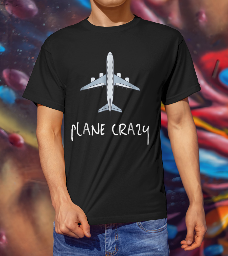 Plane Crazy Funny Aviation Lover Airplane Aficionado T-Shirt