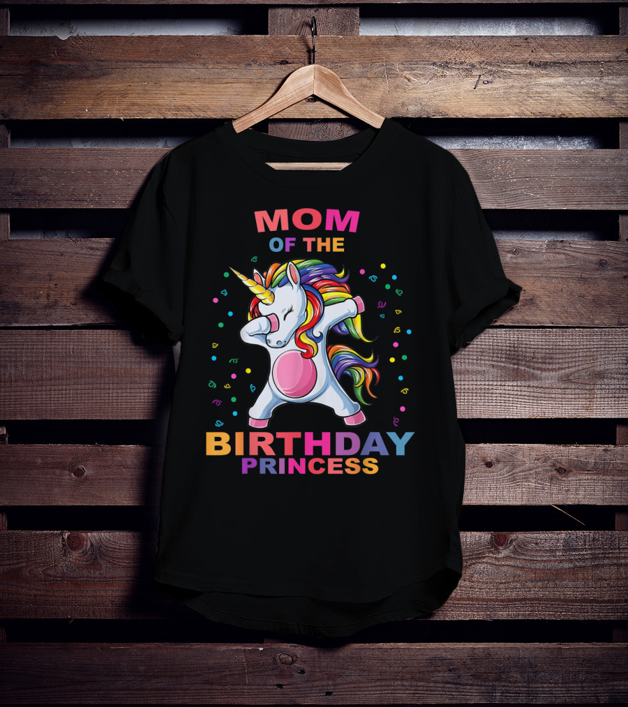 Mom Of The Birthday Princess Unicorn Dab T-Shirt