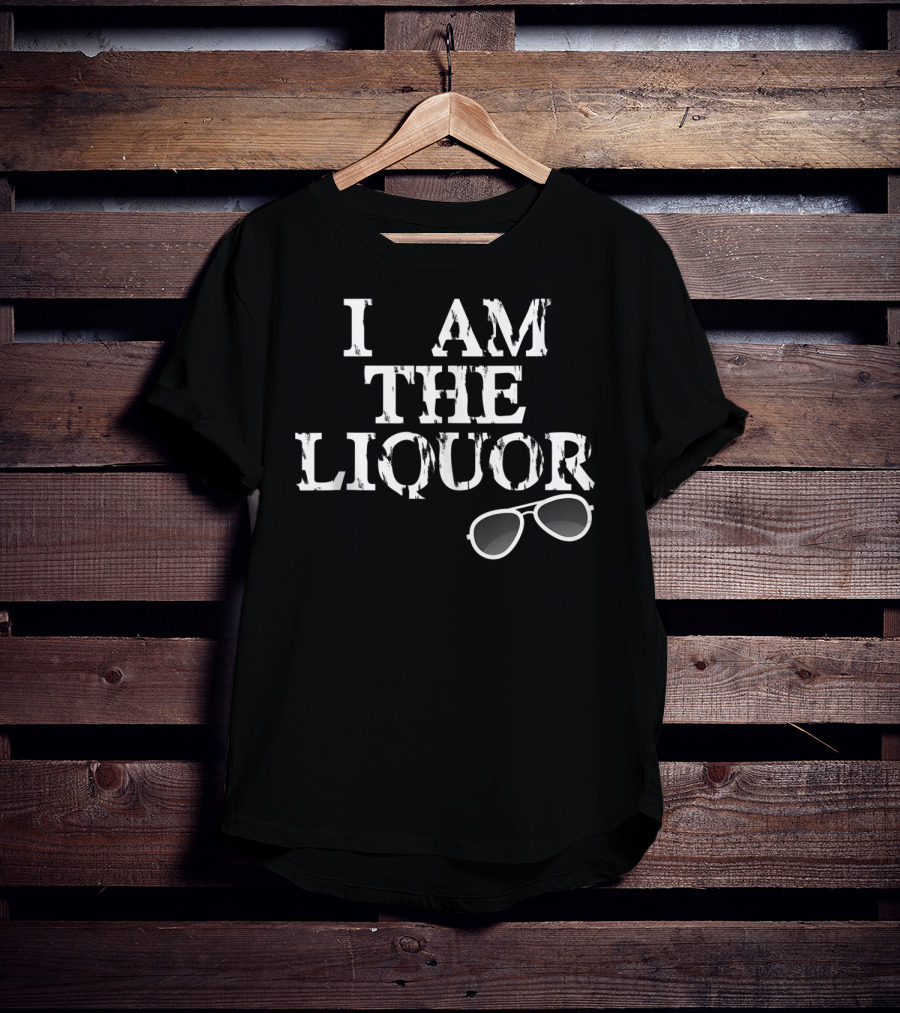 I Am The Liquor Vintage Top With Sunglasses T-Shirt