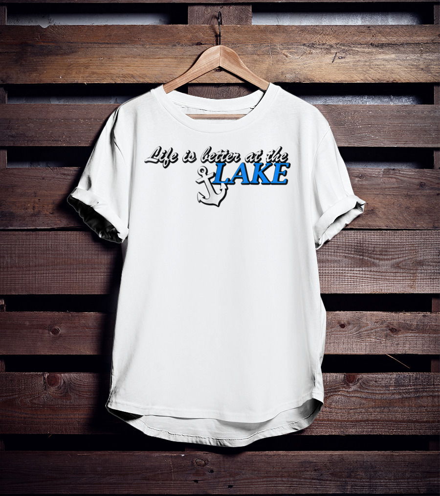 Life Is Better At The Lake Anchor T-Shirt