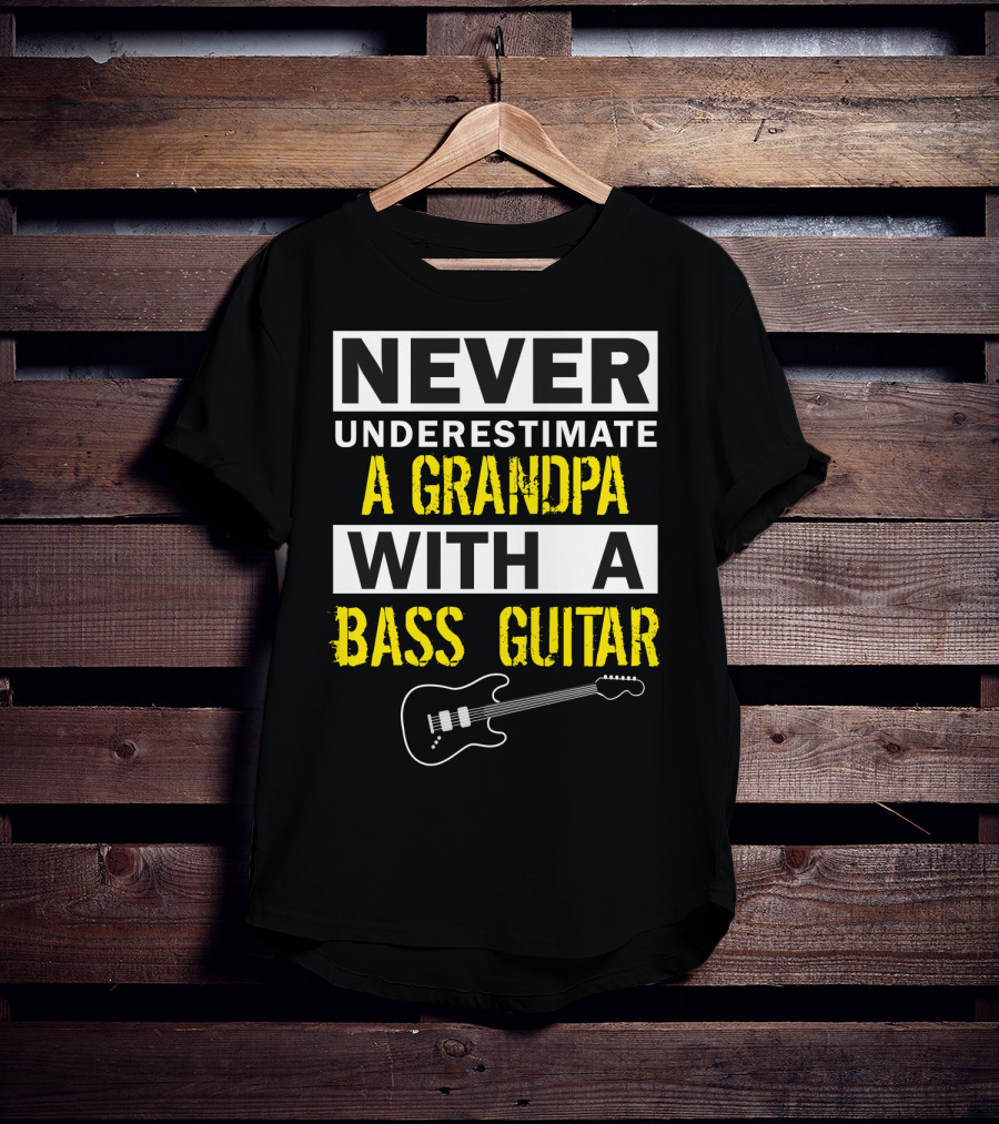 Never Underestimate A Grandpa With A Bass Guitar T-Shirt