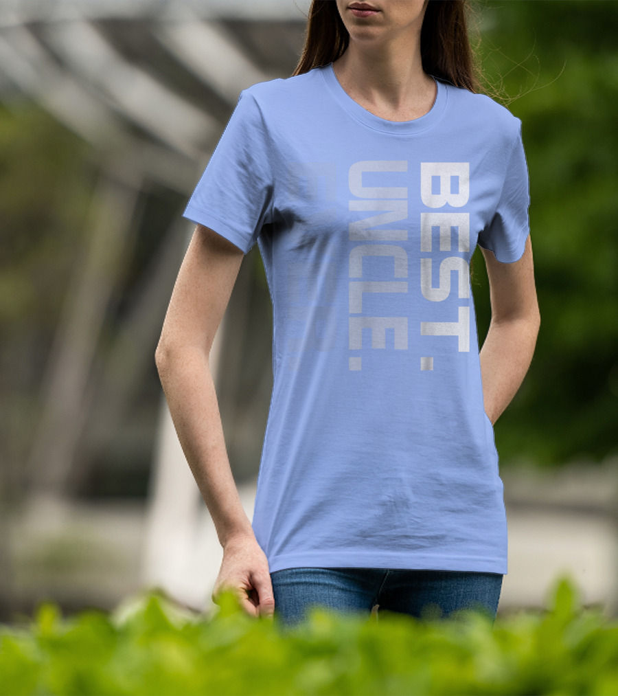 BEST UNCLE EVER T-Shirt