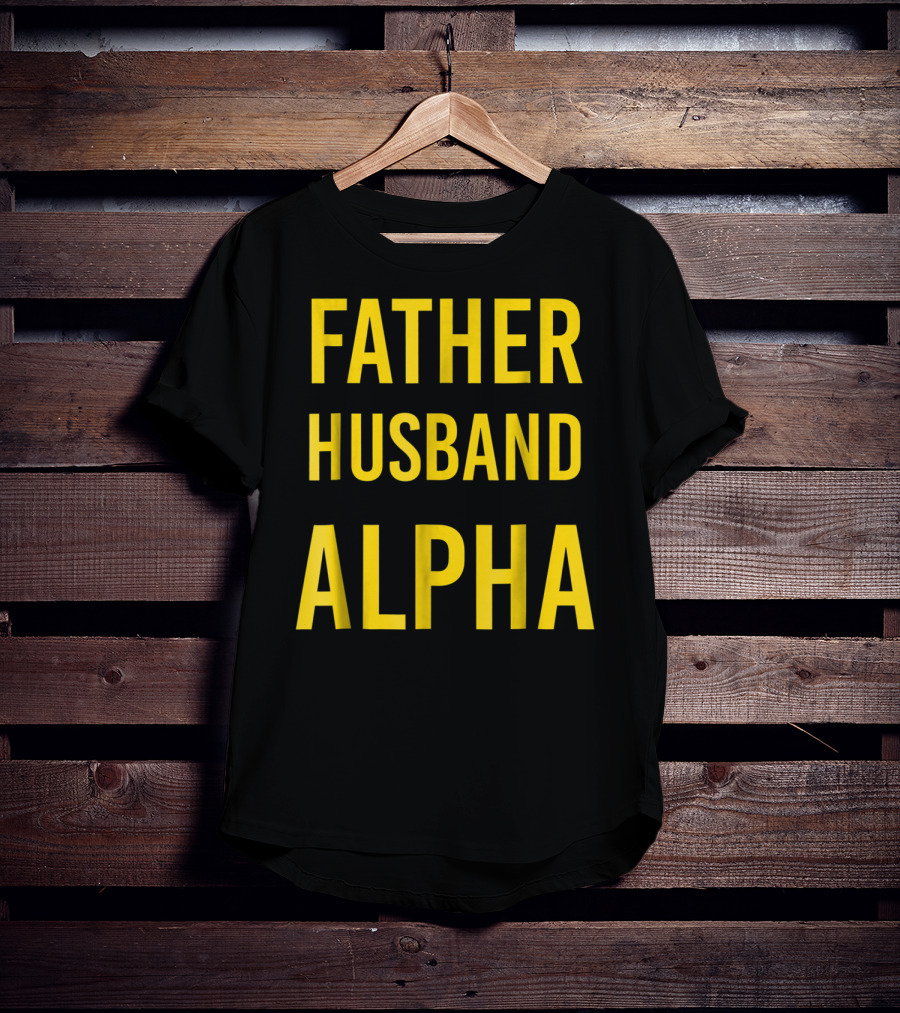 Father Husband Alpha Fraternity Mens T-Shirt