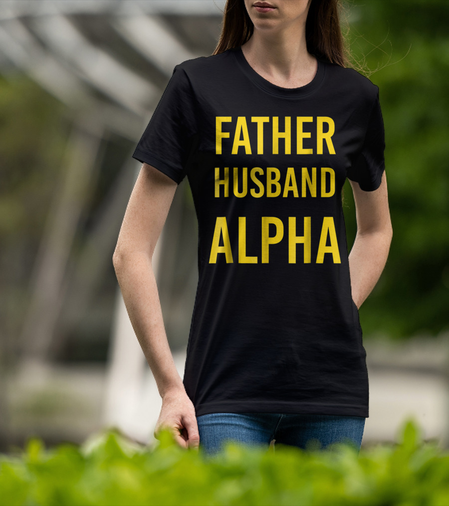 Father Husband Alpha Fraternity Mens T-Shirt