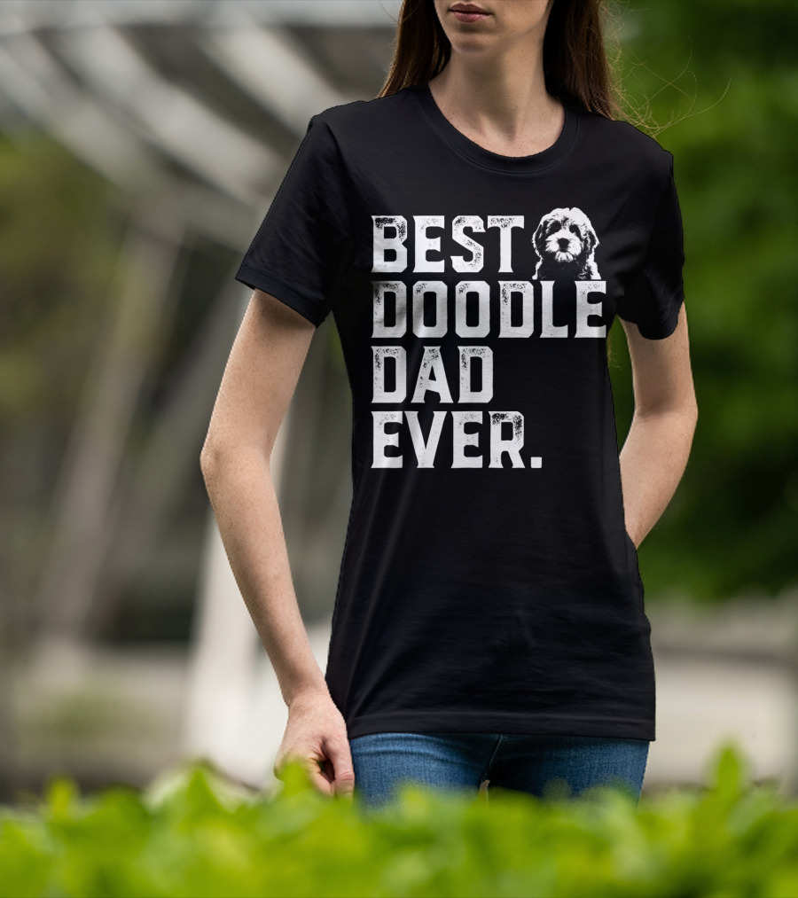 Best Goldendoodle Dad Ever Best Doodle Dad T-Shirt