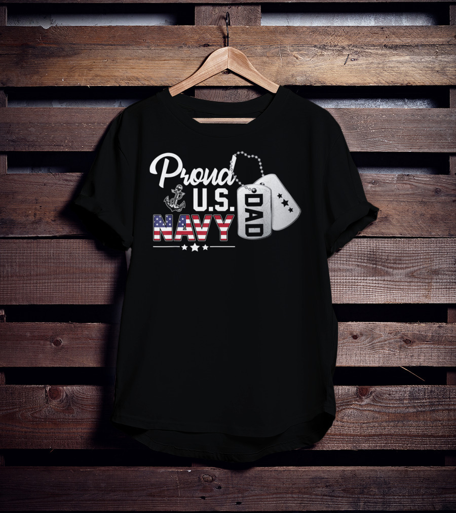 Proud U.S. Navy Dad Military Pride Dog Tags Anchor Stars T-Shirt