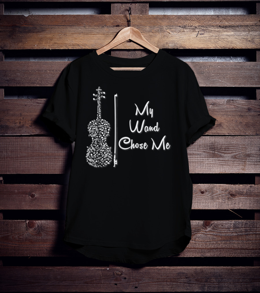 My Wand Chose Me Cute Violin Instrument Music Notes T-Shirt