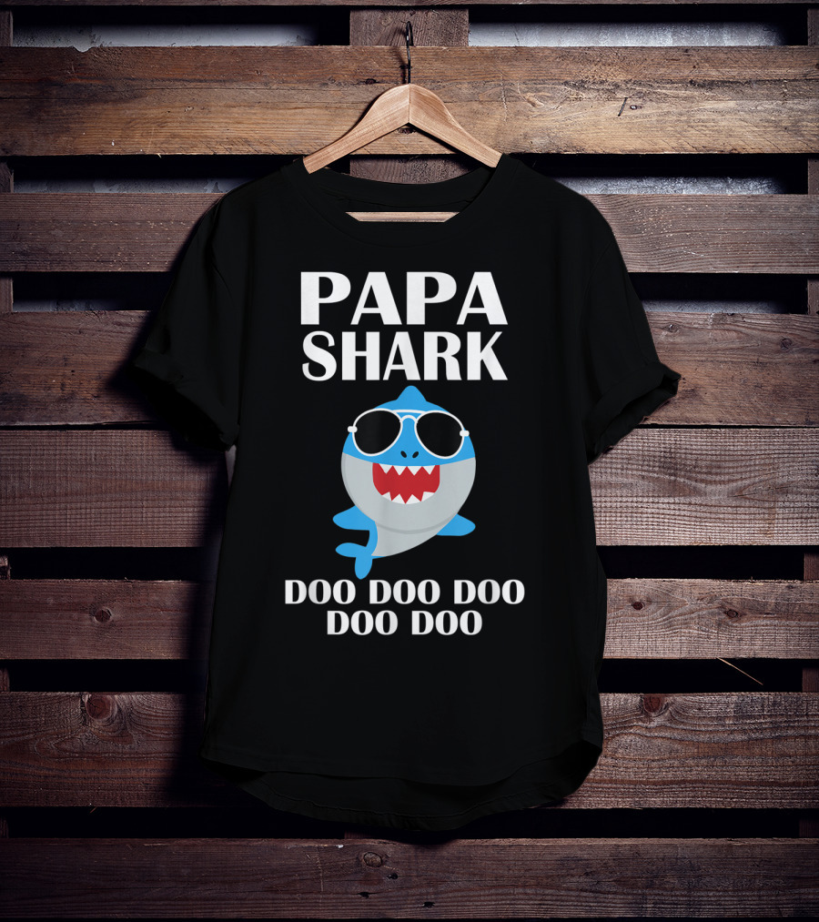 PAPA Shark Doo Doo Doo Doo Doo T-Shirt