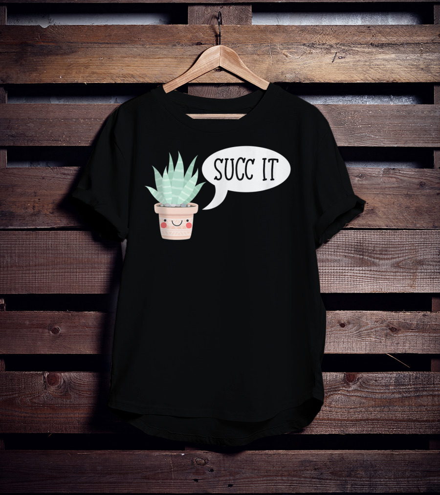 Succ It Cute Kawaii Succulent Plant Pot With Indoor Charm T-Shirt