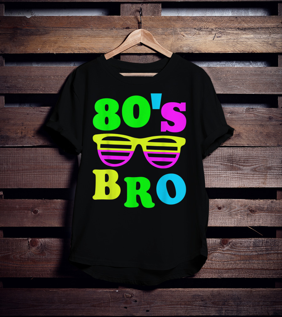 80's Bro Retro Sunglasses Neon 80s 90s Party Vibes T-Shirt