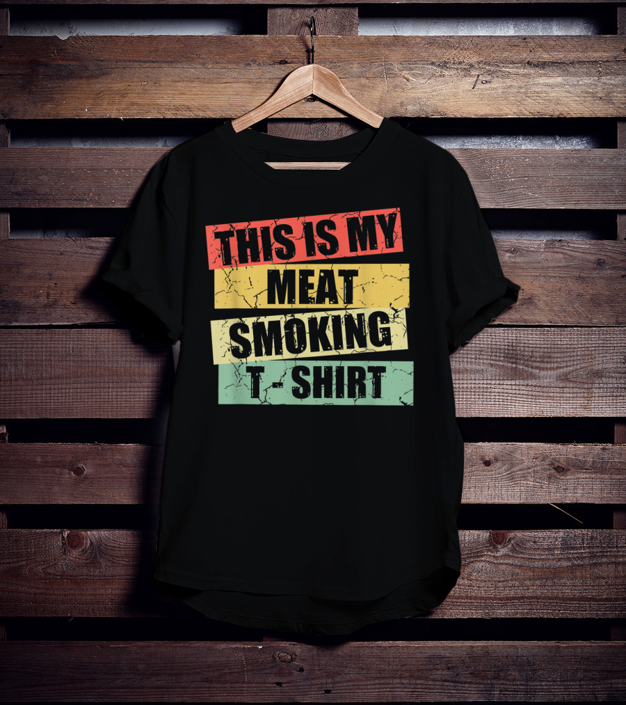 This Is My Meat Smoking T-Shirt