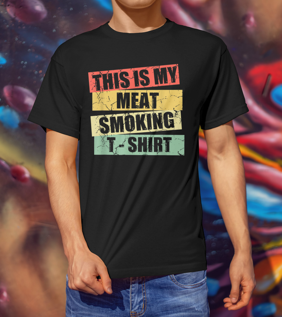 This Is My Meat Smoking T-Shirt