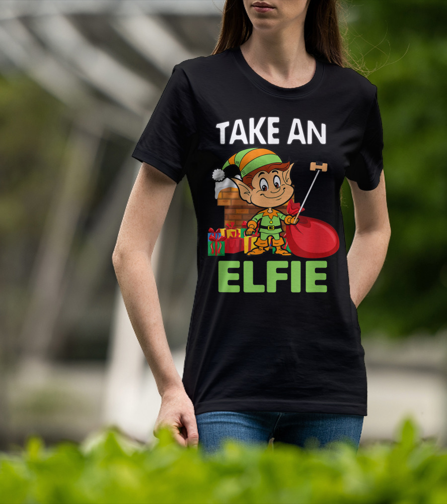 Take An Elfie Elf Family Christmas Holiday T-Shirt
