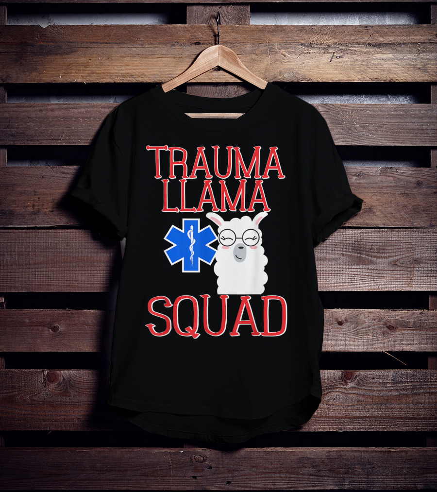 Trauma Llama Squad Funny EMT EMS Emergency Medical Services T-Shirt
