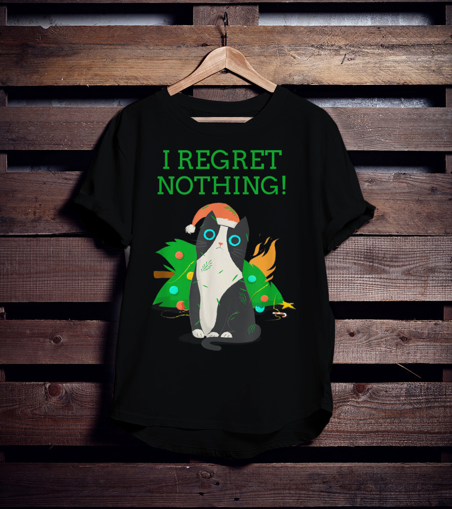 I Regret Nothing Funny Cat With Santa Hat And Christmas Tree T-Shirt
