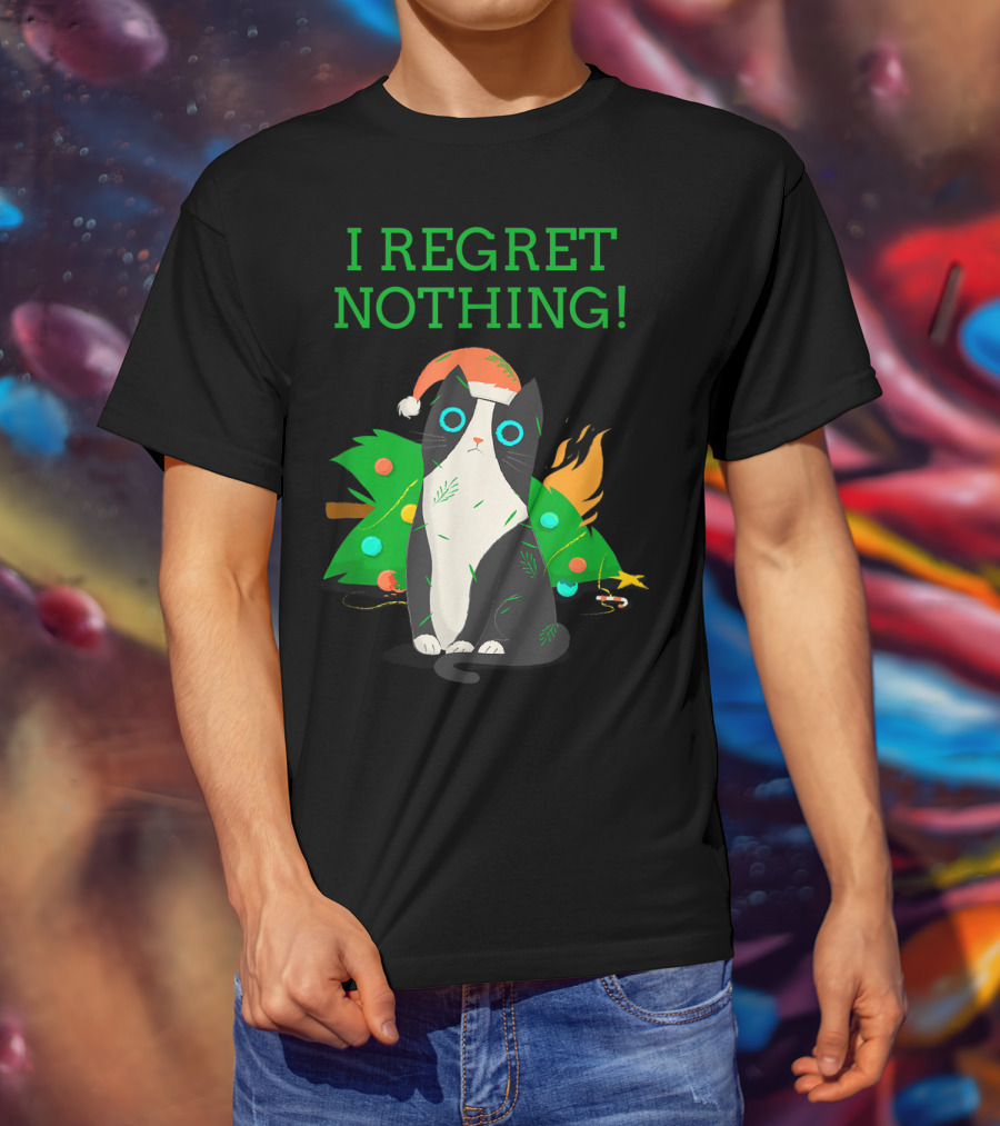 I Regret Nothing Funny Cat With Santa Hat And Christmas Tree T-Shirt