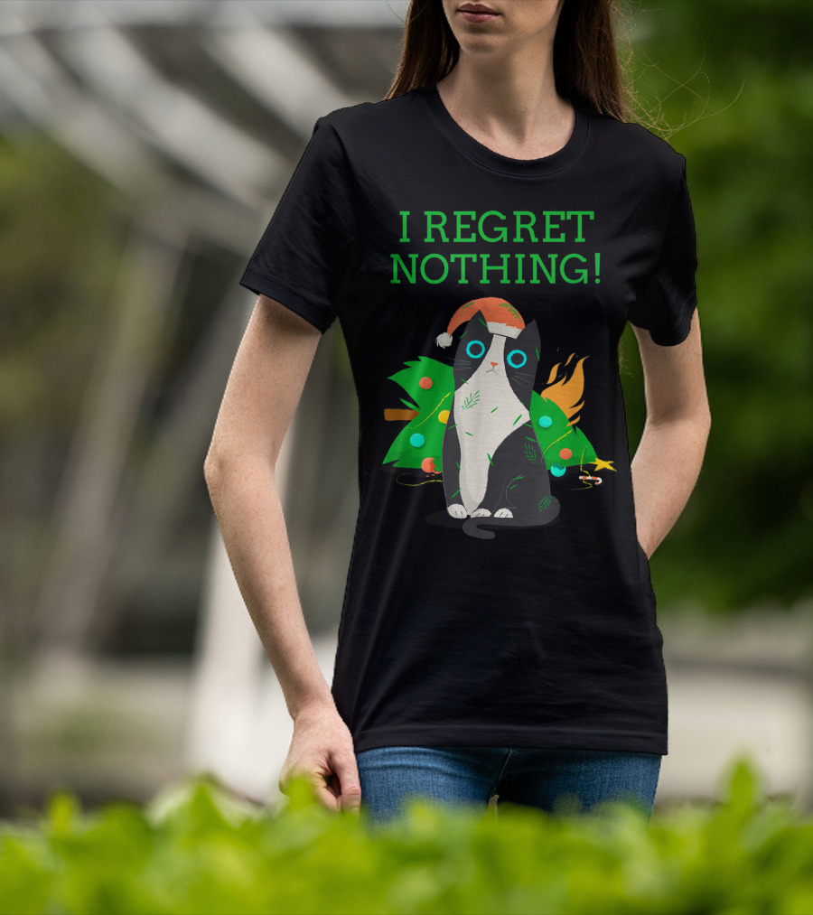 I Regret Nothing Funny Cat With Santa Hat And Christmas Tree T-Shirt
