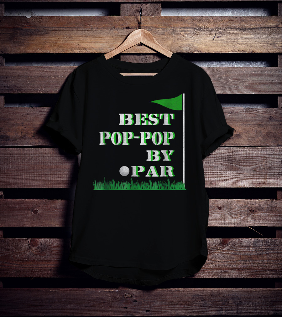 Best Pop-Pop By Par Golf Father's Day Mens T-Shirt
