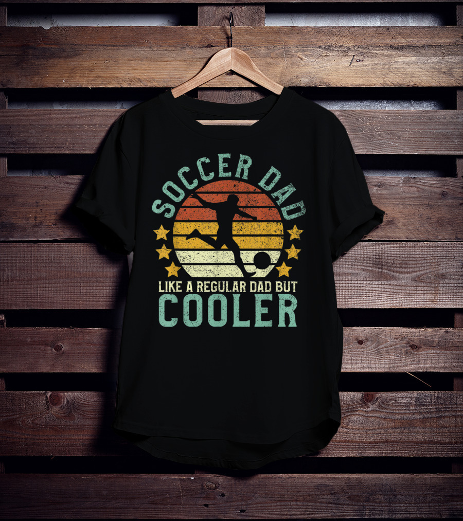 Soccer Dad Like A Regular Dad But Cooler Retro Soccer Player Fan Father's T-Shirt