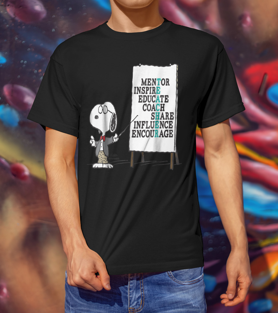 Peanuts Snoopy Teacher Mentor Inspire Educate Coach Share Influence Encourage T-Shirt
