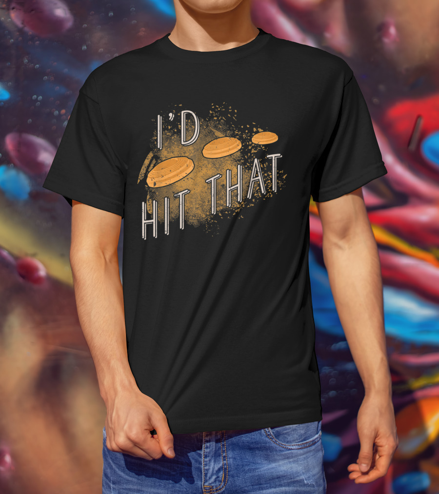 I'd Hit That Skeet Shooting Trap Sporting T-Shirt