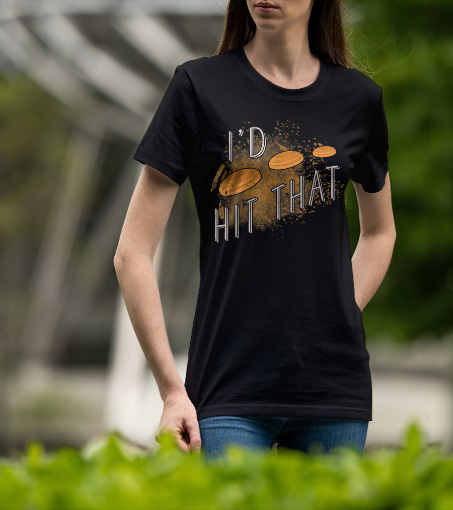 I'd Hit That Skeet Shooting Trap Sporting T-Shirt