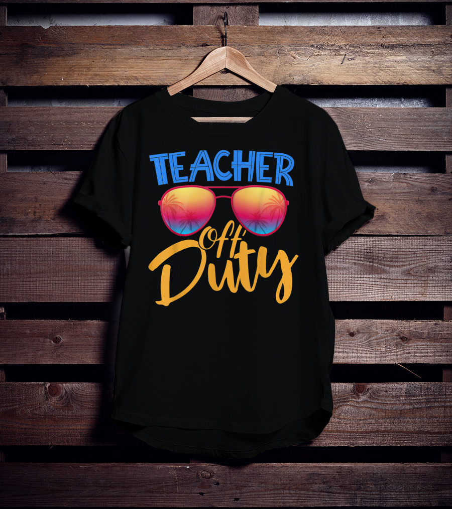 Teacher Off Duty Summer Vacation Sunglasses Tropical Vibe T-Shirt