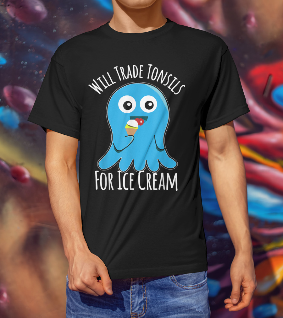 Will Trade Tonsils For Ice Cream Funny Kids Tonsillectomy T-Shirt